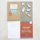 Design Your Own Brooches Kit - Down To The Woods